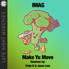 IMAG - Make Yu Move (Original Mix)