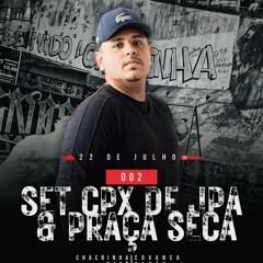 SET COMPLEXO DE JPA & PRAÇA SECA 002 (( DJ GEH DA LGD )) PIQUE AO VIVO 2024