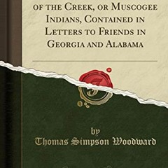 Get EBOOK EPUB KINDLE PDF Woodward's Reminiscences of the Creek, or Muscogee Indians: Contained in L