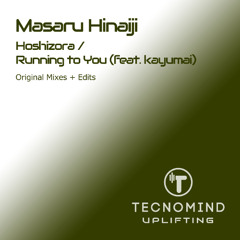 Masaru Hinaiji & kayumai - Running to You (Original Mix)