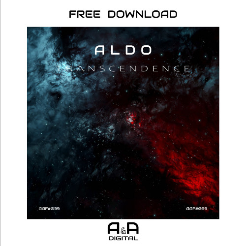 ALDO - TRANSCENDENCE (ORIGINAL MIX) // FREE DOWNLOAD!