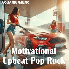 Motivational Upbeat Pop Rock