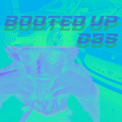 Booted Up [prod. dee b]