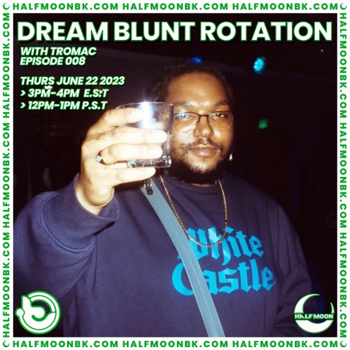 DREAM BLUNT ROTATION 008