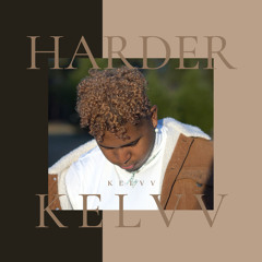 Kelvv - Harder (official audio)
