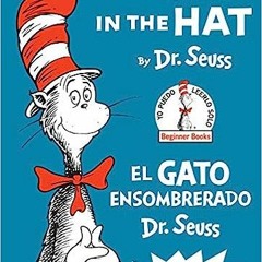READ ⚡️ DOWNLOAD The Cat in the Hat/El Gato Ensombrerado (The Cat in the Hat Spanish Edition):