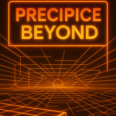 Precipice Beyond