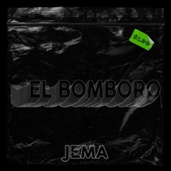 JEMA - El Bomboro (Bomboro Quiña Quiña)