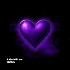 A Kind Of Love (unreleased)