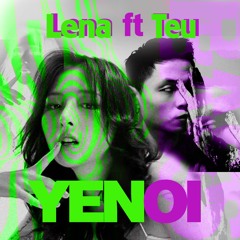 yenoi - lena ft teu