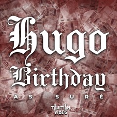 Hugo Birthday 2k22