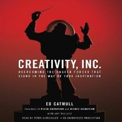 [PDF] Creativity Inc.: Overcoming the Unseen Forces That Stand in the Way of True Inspiration - Ed C