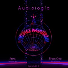 Audiologia - Episode 8 - Rhom Omit (Beijing, Germany)