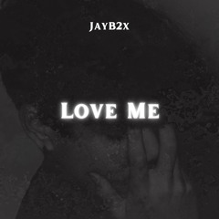 Love Me