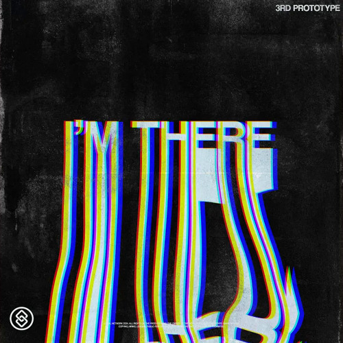 3rd Prototype - I'm There