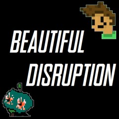 Beautiful Disruption - feat. local ghost boi