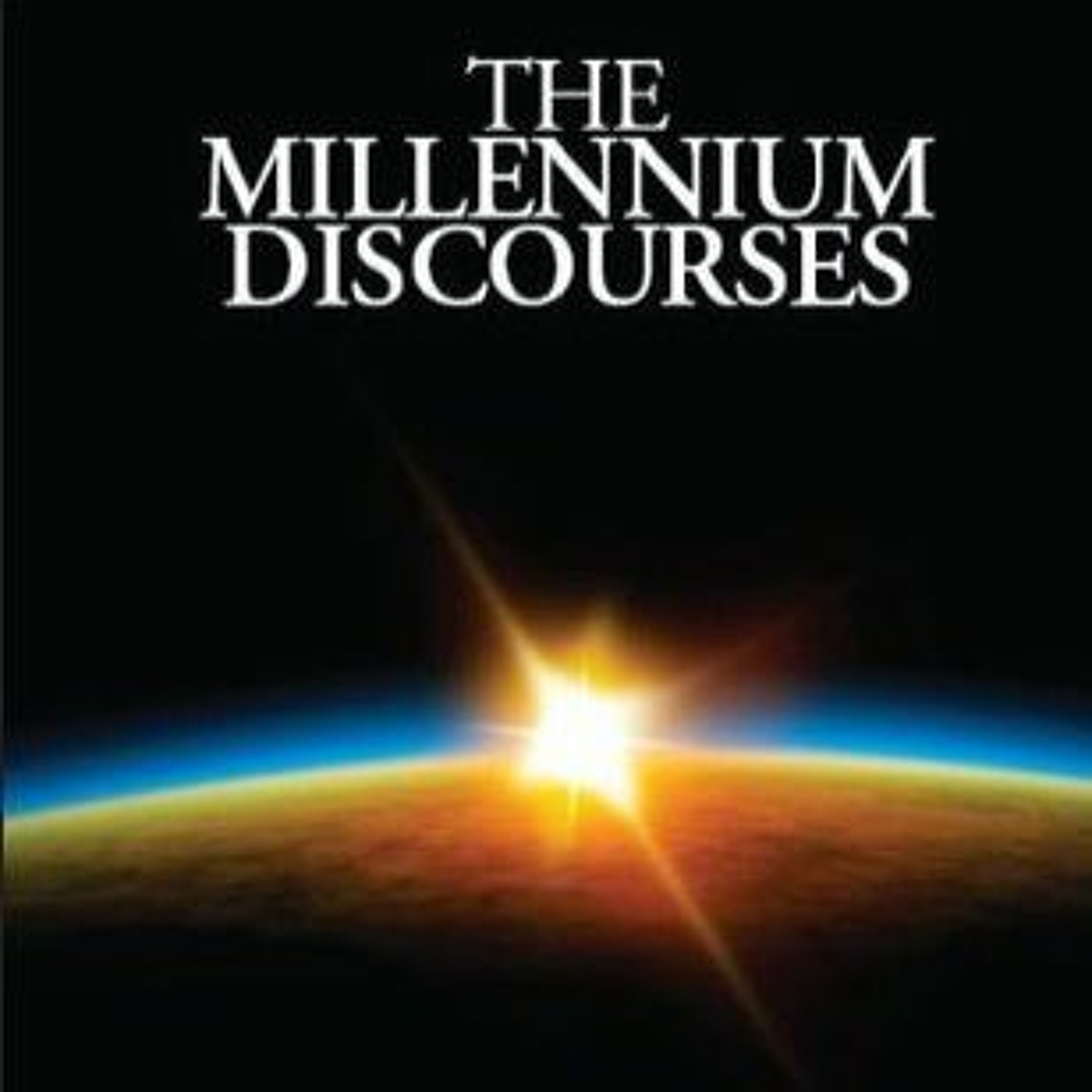 Millennium Discourses: Discourse 24 episode artwork