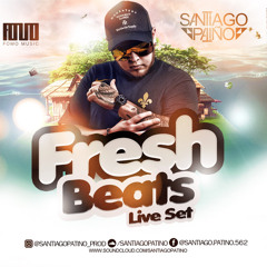 Fresh Beats - Santiago Patiño ( Live Set )