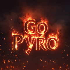 Go Pyro (Prod. Phyzic x mvxboy) Radio Edit