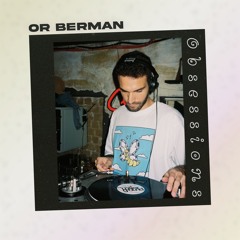 Obsessions Mix 01: Or Berman