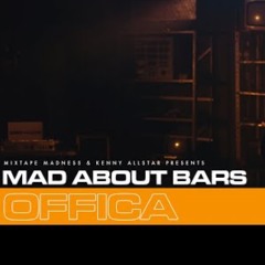 Offica - Mad About Bars w/ Kenny Allstar [S5.E21]