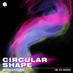 MINDCAST 145 by Circular Shape