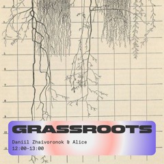Grassroots w/ Rati Avaliani & Gabor Erlich 06.09.24