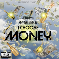 I Choose Money feat. Yoshi Vintage