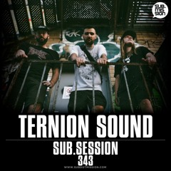 Sub.Session 343 :: Ternion Sound
