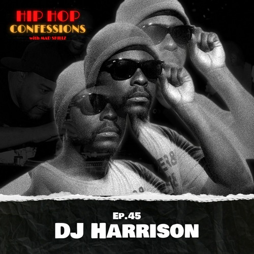 DJ Harrison | Ep. 45
