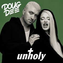 Sam Smith, Kim Petras - Unholy (DOUG SILVR Remix)