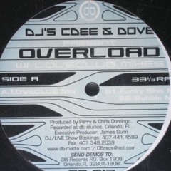 DB Classics - CDEE & Dove  – Overload (Funky Shit Mix) 1998