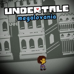 UNDERTALE: MEGALOVANIA - new_home.mp3