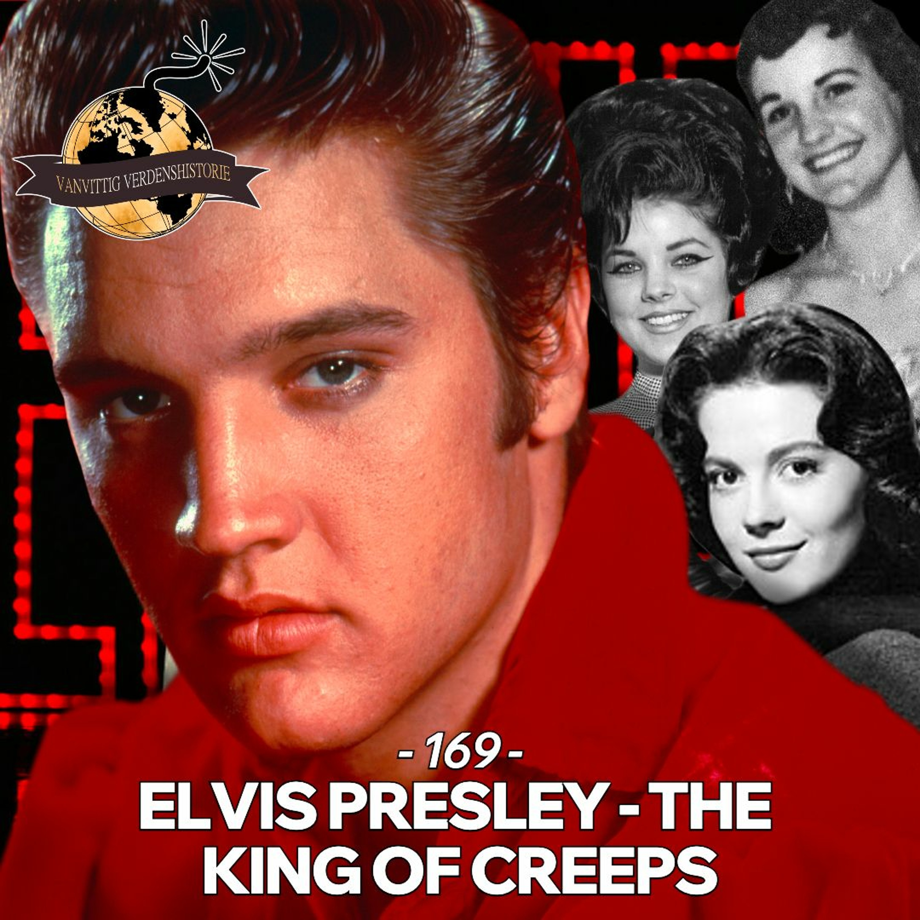 #169: Elvis - The King of Creeps