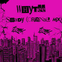 Shady (Original Mix)