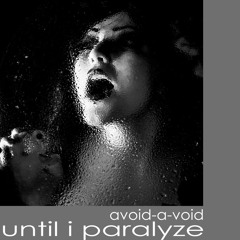Until I Paralyze (Technoir Remix)