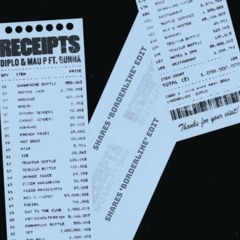 Diplo, Mau P & Gunna x Westend - Receipts (shares 'Borderline' Edit)