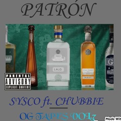 patron - sysco ft chubbie