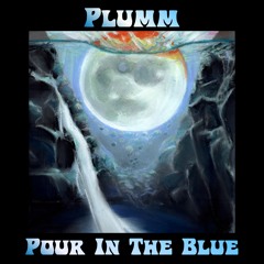 Pour In The Blue