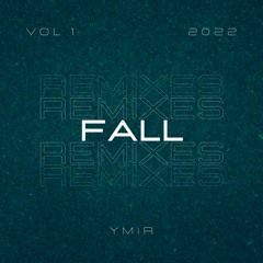 YMIR Fall Remixes