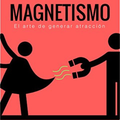 [FREE] PDF 📑 Magnetismo: El arte de generar atracción (Spanish Edition) by  Jaime Re