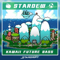 StarDew - Kawaii Future Bass