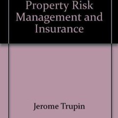 EPUB [READ] Commercial Property Risk Management and Insurance