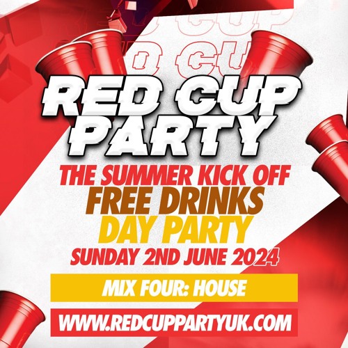 Red Cup Party (Free Drinks) - June 2024 [Mix Four - House - By DJ Kapital]