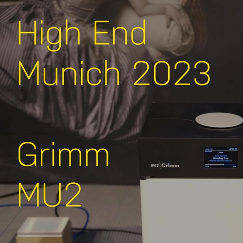 Interview Grimm Audio - MU2 streamer / dac