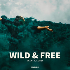 SAAAYA, Kohey - Wild & Free