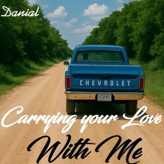 Carrying Your Love With Me