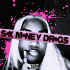 SMD ( Sex Money Drugs )
