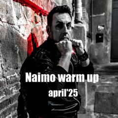 NAIMO  April'25 Warm up
