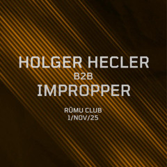 Holger Hecler & impropper @ Rūmu 01 NOV 2025